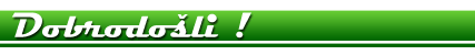 dobrodo&scaron;li